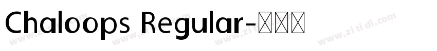 Chaloops Regular字体转换